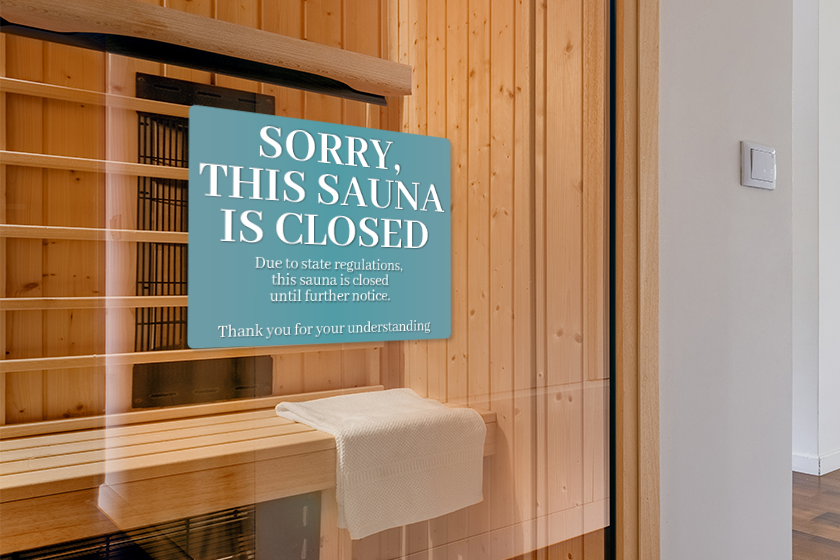 Custom signage - sauna closed in Illinois